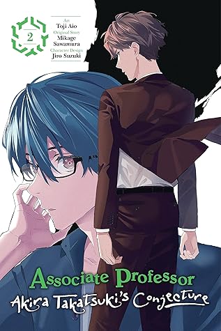 Associate Professor Akira Takatsuki's Conjecture Manga, Vol. 2