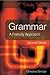 Grammar: A friendly approach (Open Up Study Skills)