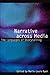 Narrative across Media: The Languages of Storytelling (Frontiers of Narrative) (2004-06-01)