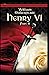 King Henry the Sixth, Part 2 by William Shakespeare: Illustrated Edition