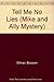 Tell Me No Lies (Mike and Ally Mystery) by Blossom Elfman (1989-07-30)