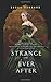 Strange and Ever After (Something Strange and Deadly, #3)
