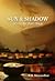 Sun & Shadow by N.H. Manandhar