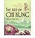 The Art of Chi Kung: Making the Most of Your Vital Energy [ THE ART OF CHI KUNG: MAKING THE MOST OF YOUR VITAL ENERGY BY Wong, Kiew Kit ( Author ) Oct-31-2004[ THE ART OF CHI KUNG: MAKING THE MOST OF YOUR VITAL ENERGY [ THE ART OF CHI KUNG: MAKING THE ...