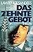 Das zehnte Gebot.
