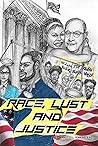 RACE, LUST and JU...