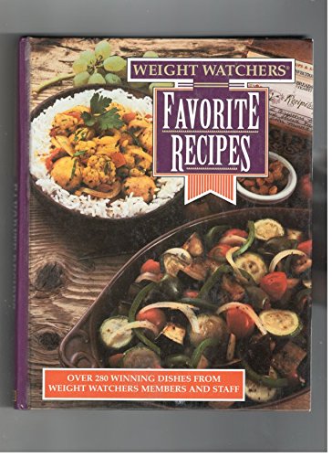 Weight Watchers Favorite Recipes: Over 280 Winning Dishes from Weight Watchers Members and Staff (Hardcover)