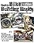 Custom Bike Building Basics: Tips and Tricks for the Backyard Garage Mechanic by Chris Callen (2013-10-01)