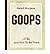 [ { GOOPS AND HOW TO BE THEM (1900) [ GOOPS AND HOW TO BE THEM (1900) BY BURGESS, GELETT ( AUTHOR ) JUL-01-2006[ GOOPS AND HOW TO BE THEM (1900) [ GOOPS AND HOW TO BE THEM (1900) BY BURGESS, GELETT ( AUTHOR ) JUL-01-2006 ] BY BURGESS, GELETT ( AUTHOR )...