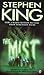 The Mist (Previously Published as a Novella in 'Skeleton Crew') Publisher: Signet