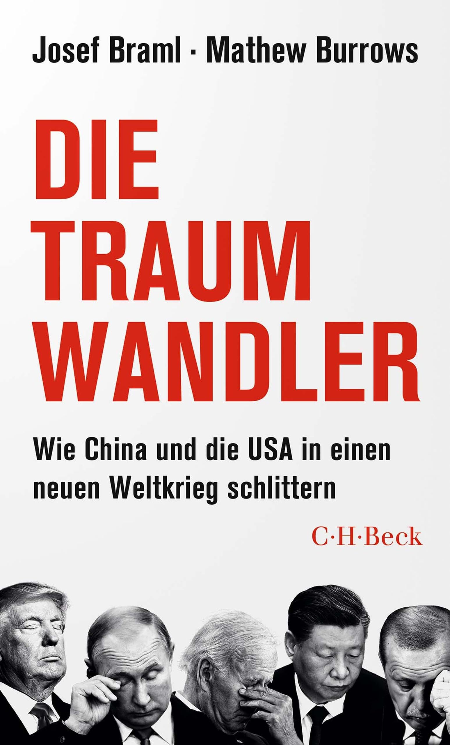 Die Traumwandler: Wie China und die USA in einen neuen Weltkrieg schlittern (Kindle Edition)