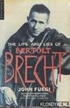 The Life and Lies of Bertolt Brecht