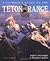 A Climber's Guide to the Teton Range Third Edition(Climber's Guide to the Teton Range) Publisher: Mountaineers Books; 3 Sub edition