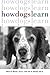 How Dogs Learn by Mary R. Burch Jon S. Bailey(2014-03-31)