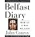 Belfast Diary: War as a Way of Life (Paperback) - Common