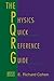 The Physics Quick Reference Guide by Cohen, E. Richard (2010) Paperback