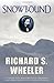 By Richard S. Wheeler Snowbound (First Edition) [Hardcover]