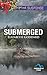 Submerged (Mountain Cove) by Elizabeth Goddard (2015-10-06)