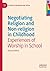 Negotiating Religion and Non-religion in Childhood by Rachael Shillitoe