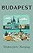 Budapest: Recipes from Hungary
