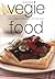 Vegie Food by Rachel (ed) C...