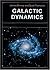 Galactic Dynamics (Princeton Series in Astrophysics) [1/1/1988] James Binney