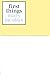 First Things: Maternal Imaginary in Literature, Art and Psychoanalysis by Mary Jacobus (1996-03-07)