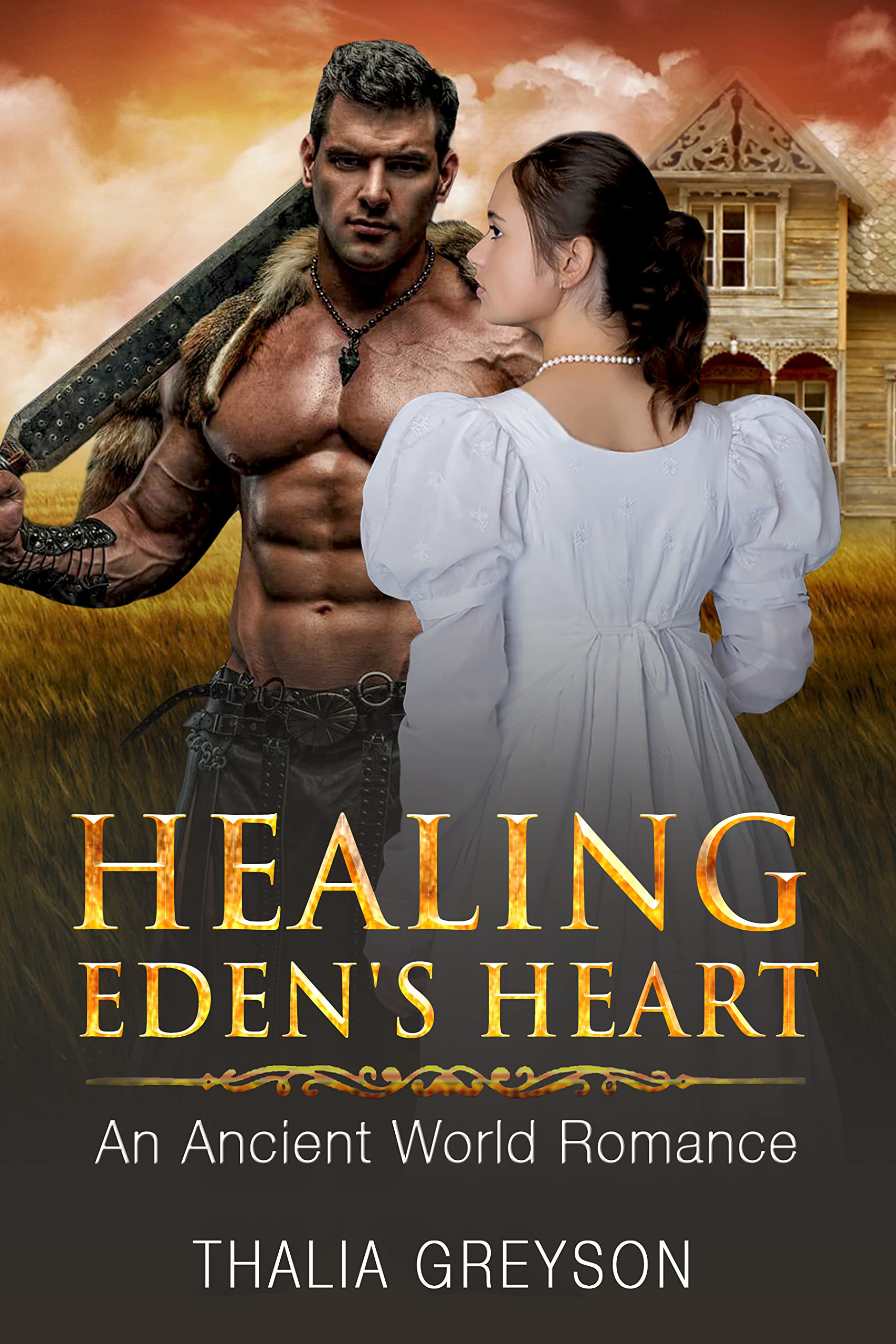 Healing Eden's Heart: An Ancient World Romance (Kindle Edition)