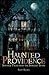 Haunted Providence:: Strange Tales from the Smallest State (Haunted America) by Rory Raven (2008-03-14)