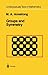 Groups and Symmetry (Undergraduate Texts in Mathematics) by Mark A. Armstrong (2010-02-19)