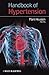 By Mark Houston - Handbook of Hypertension: 1st (first) Edition