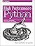 High Performance Python: Practical Performant Programming for Humans by Micha Gorelick (20-Sep-2014) Paperback