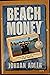 Beach Money by Jordan Adler