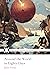 Around the World in Eighty Days: With 57 Original Illustrations