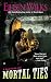 Mortal Ties : A Novel of the Lupi(Paperback) - 2013 Edition