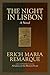 The Night in Lisbon by Erich Maria Remarque (1-Jun-1998) Pape... by Erich Maria Remarque