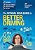 The Official DVSA Guide to Better Driving by Driver and Vehicle Standards Agency (2015-09-01)