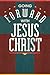 Going Forward With Jesus Christ