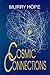 Cosmic Connections by Murry Hope (1-Jun-1996) Paperback