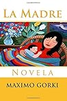 La Madre: Novela ...