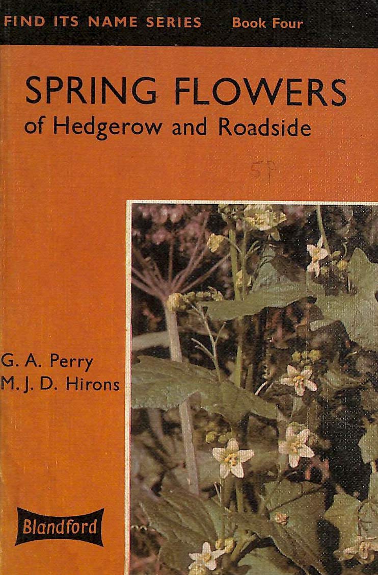 Spring Flowers of Hedgerow and Roadside (Paperback)