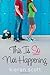 This Is So Not Happening (The He's So/She's So Trilogy) [Hardcover] [2012] (Author) Kieran Scott