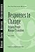 Responses to Change: Helping People Make Transitions by Center for Creative Leadership (CCL) (2008-11-24)