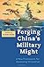 Forging China's Military Might: A New Framework for Assessing Innovation (2014-01-17)