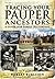 Tracing Your Pauper Ancestors: A Guide for Family Historians by Robert Burlison (2009-10-22)