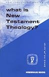 What is New Testament Theology?: The Rise of Criticism and the Problem of a Theology of the New Testament (Guides to Biblical Scholarship : New Testament Series) What is New Testament Theology?: The Rise of Criticism and the Problem of a Theology of the New Testament (Guides to Biblical Scholarship : New Testament Series)