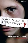 Schat, ik zal je ...