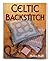 Celtic Backstitch by Helen Hall (2004-09-01)