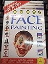 Face Painting: Clowns, Monsters, Butterflies, Animals, Bats, Vampires, Robots and Many More