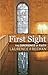 First Sight: The Experience of Faith by Freeman, Laurence (2011) Paperback